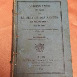 LIVRE LE SERVICE DES ARMEES EN CAMPAGNE DU 2 MAI 1832, ORDONNANCE DU ROI, EDITION DE 1856