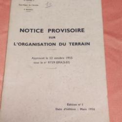 NOTICE PROVISOIRE SUR L'ORGANISATION DU TERRAIN,1955 EDT 1956 TTA105 BIS, PERIODE GUERRE D'ALGERIE