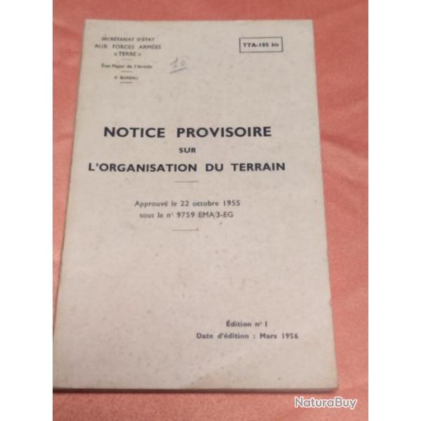 NOTICE PROVISOIRE SUR L'ORGANISATION DU TERRAIN,1955 EDT 1956 TTA105 BIS, PERIODE GUERRE D'ALGERIE