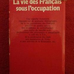 la vie des francais sous l occupation livre temoignage, histoire ,maquisard, STO ,prisonnier