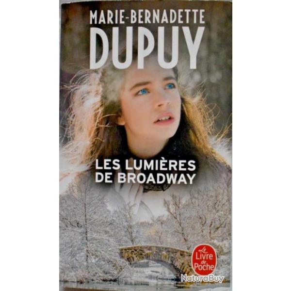 Les lumires de Broadway -(L'Orpheline de Manhattan 2) - Marie Bernadette Dupuy