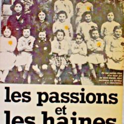 Les passions et les haines - La France sous l'occupation - Henry Amouroux