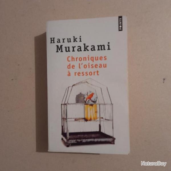 Chroniques de l'oiseau  ressort. Haruki Murakami