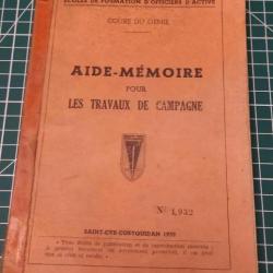 AIDE MEMOIRE POUR LES TRAVAUX DE CAMPAGNE, COURS DU GENIE 1952, SAINT CYR COETQUIDAN
