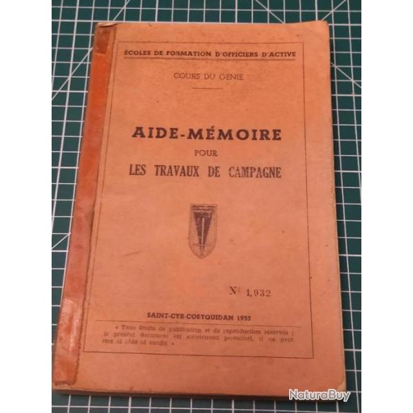 AIDE MEMOIRE POUR LES TRAVAUX DE CAMPAGNE, COURS DU GENIE 1952, SAINT CYR COETQUIDAN