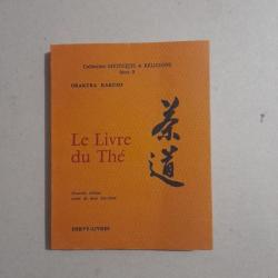 Le livre du thé - Collection "Mystiques & religions" Série B. Kakuzo Okakura