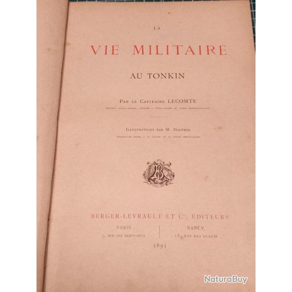 LA VIE MILITAIRE AU TONKIN PAR LE CAPITAINE LECOMTE 1893, 143 EME RI