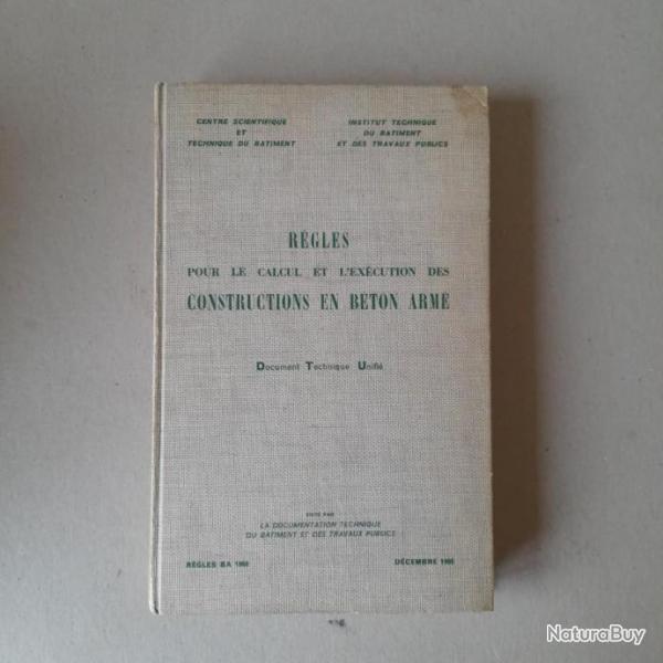 Rgles pour le calcul et l'xcution des constructions en bton arm. Rgles BA 1960