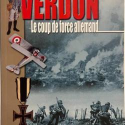 Livre Les mini-guides Histoire & Collections No 1 - Verdun le coup de force Allemand