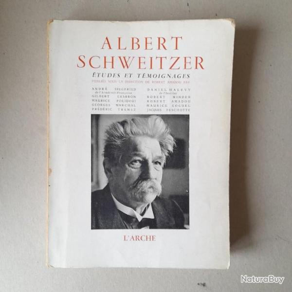 Albert Schweitzer. tudes et tmoignages. 1952