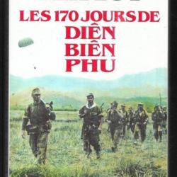les 170 jours de dien bien phu de bergot Erwan guerre d'indochine 1954 cartonné