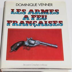 Livre les armes à feu françaises de Dominique Venner