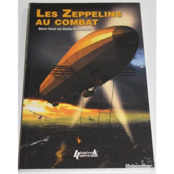 Livre Les Zeppelins au combat du Baron Horst Von Buttlar-Brandenfels