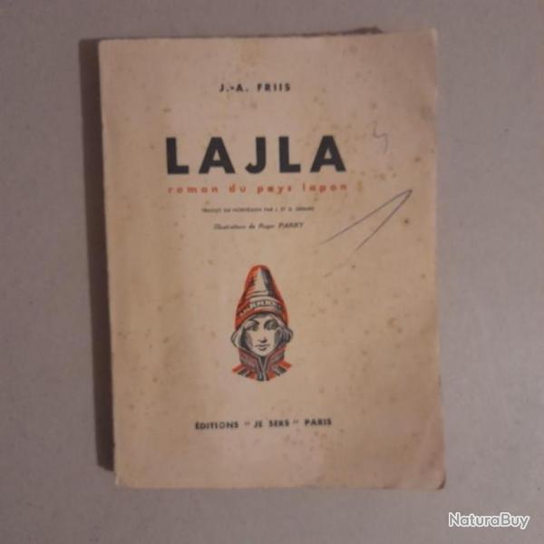 Lajla, roman du pays lapon (une Lela des neiges). Du pays du Pre Nol