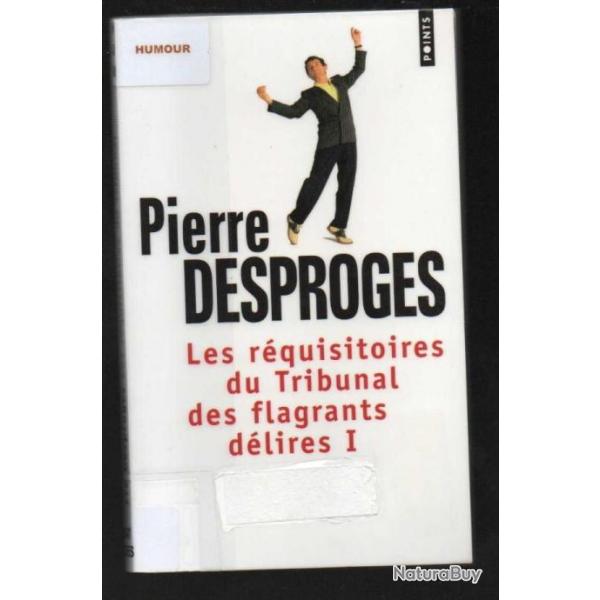 pierre desproges les rquisitoires du tribunal des flagrants dlires 1 points poche