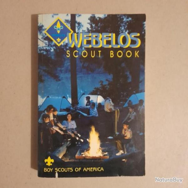 Webelos Scout Book. 1991 printing. Very good good conditions. Scoutisme amricain. TBE