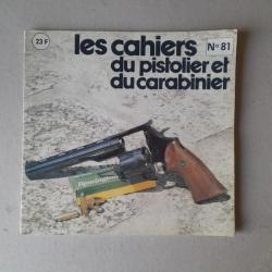 Les cahiers du pistolier et du carabinier. N° 81. 1983.