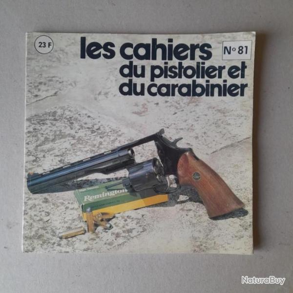 Les cahiers du pistolier et du carabinier. N 81. 1983.
