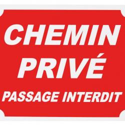 Panneau "chemin privé passage interdit" 25 x 30 cm en aluminium