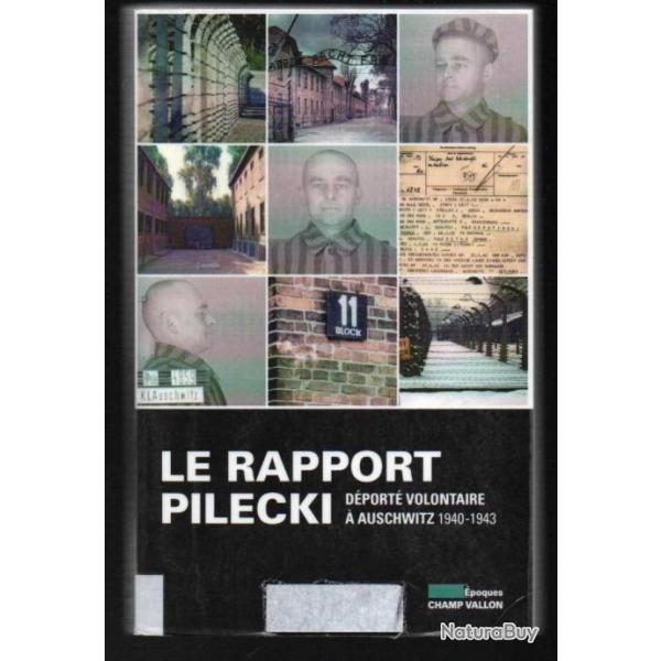 le rapport pilecki dport volontaire  auschwitz 1940-1943