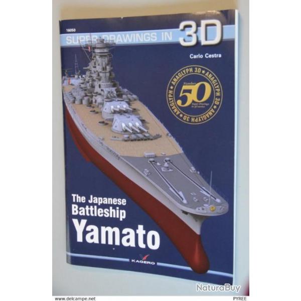 MARINE THE JAPANESE BATTLE SHIP YAMATO SUPERBE OUVRAGE AVEC VUES 3 D DITIONS KAGERO