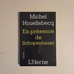 En présence de Schopenhauer Michel Houellebecq