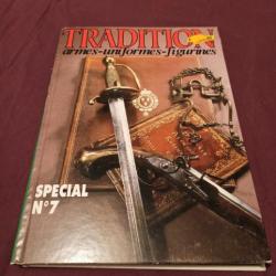 Tradition  Armes-uniforme-figurine edition spécial n°7