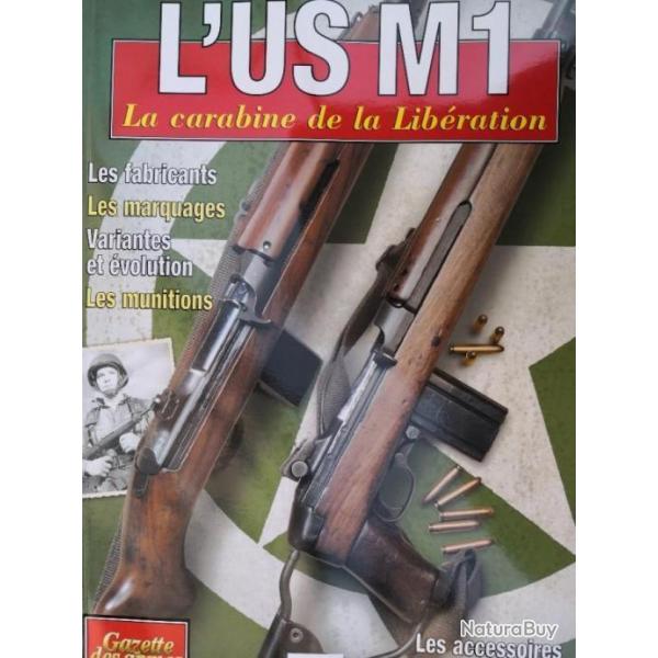 L'US M1 La carabine de la libration - Gazette des armes n 14 Hors srie