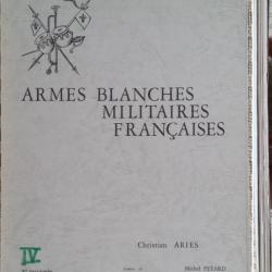 ARIÈS et PÉTARD, Armes blanches militaires françaises, 4 (IV), 1967. Jaquette (b).