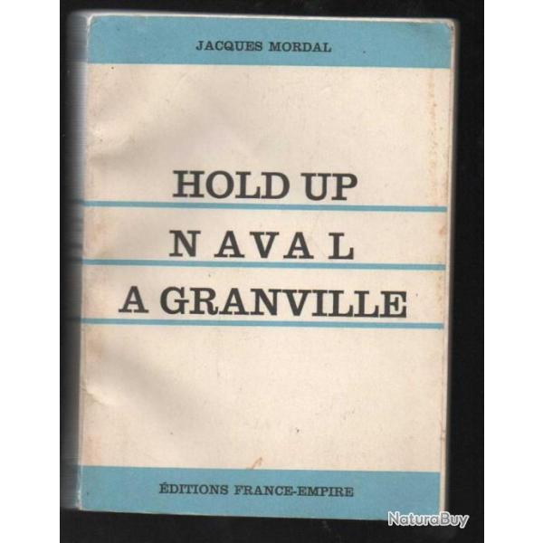 hold-up naval  granville par jacques mordal