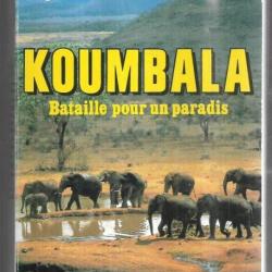 koumbala bataille pour un paradis par georges fleury , centrafrique ,
