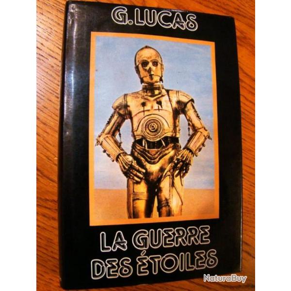 LIVRE SUR LE FILM DE  ((LA GUERRE DES ETOILES)) DE G- LUCAS- EDITIONS DE 1977 - POUR COLLECTION