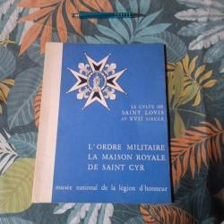 Musée National De La Légion D'honneur Ordre Militaire Culte De Saint Louis au XVII siecle