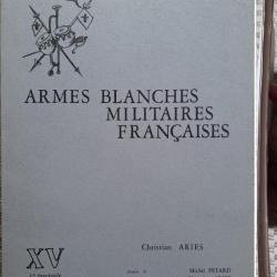 ARIÈS et PÉTARD, Armes blanches militaires françaises, 15 (XV), 1970. Jaquette (a).