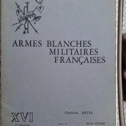 ARIÈS et PÉTARD, Armes blanches militaires françaises, 16 (XVI), 1970. Jaquette (a).