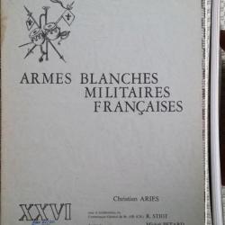 ARIÈS, PÉTARD et STIOT, Armes blanches militaires françaises, 26 (XXVI), 1978. Jaquette (b).