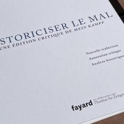 Historiciser Le Mal-Une Edition Critique De MEIN KAMPF