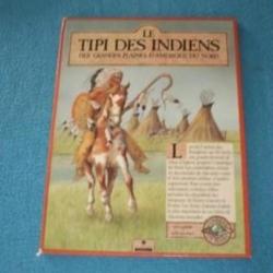 Livre en relief sur les Indiens "DAKOTAS" ! Tipis, Trappeurs, Old Time, Cowboys, Collection .1994.