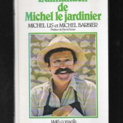 l'almanach de michel le jardinier michel lis et m.barbier + 52 semaines de jardinage de xenia field