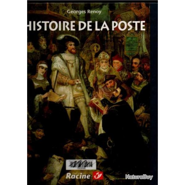 histoire de la poste trait d'union universel de georges renoy,