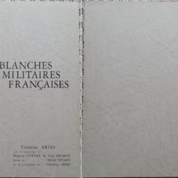 ARIÈS et PÉTARD, Armes blanches militaires françaises, 2 (II), 1966. Broché (c).