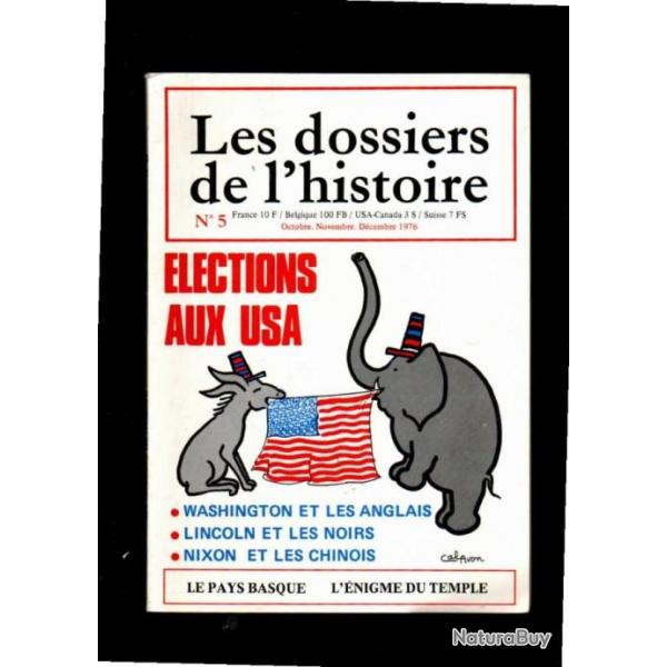 les dossiers de l'histoire 5 1976, lections aux usa, lincoln et les noirs, nixon et les chinois,