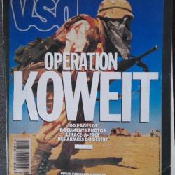 MAGAZINE VSD HORS SERIE OPERATION KOWEIT.1990.100 PAGES.