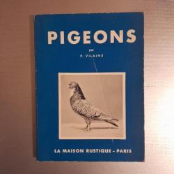 Pigeons. Pigeons de rapport et de fantaisie