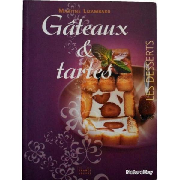 Gteaux & tartes - Martine Lizambard