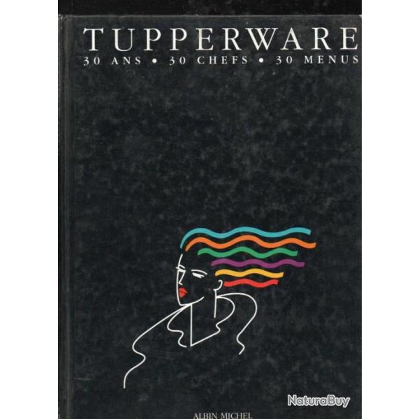 tupperware 30 ans, 30 chefs, 30 recettes, jacqueline saulnier