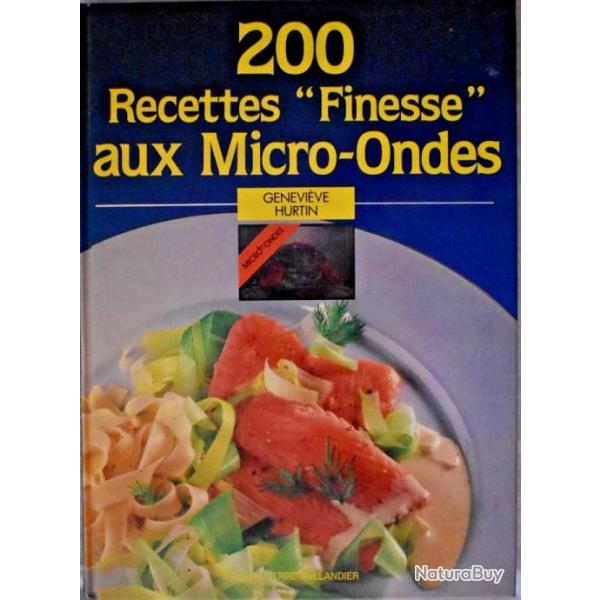 200 Recettes "finesse" au micro-ondes - Genevive Hurtin