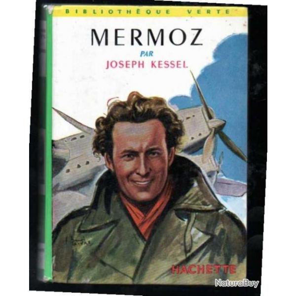 mermoz de joseph kessel bibliothque verte