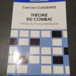 Livre " Théorie du Combat " - Carl bon Clausewitz