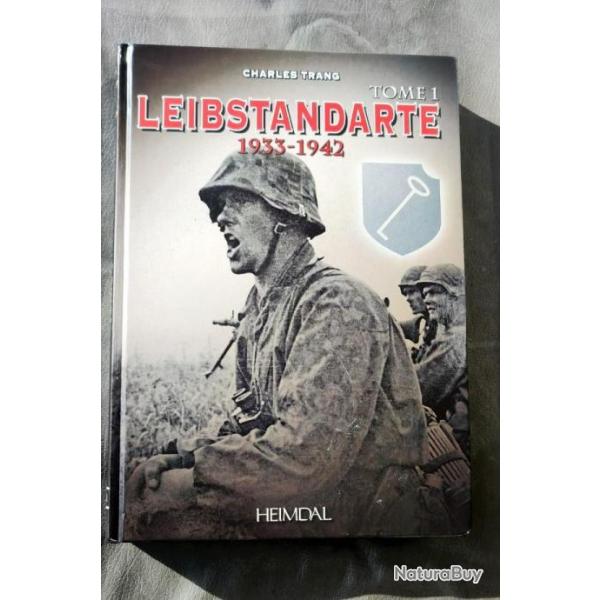 Leibstandarte 1933-1942 de Charles Trang - Heimdal